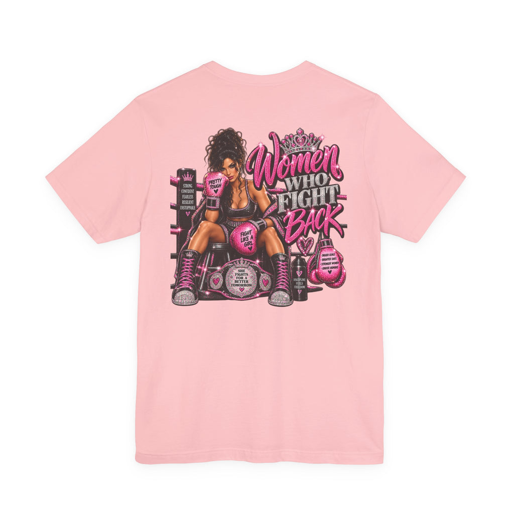 Women Who Fight Back Graphic Tee