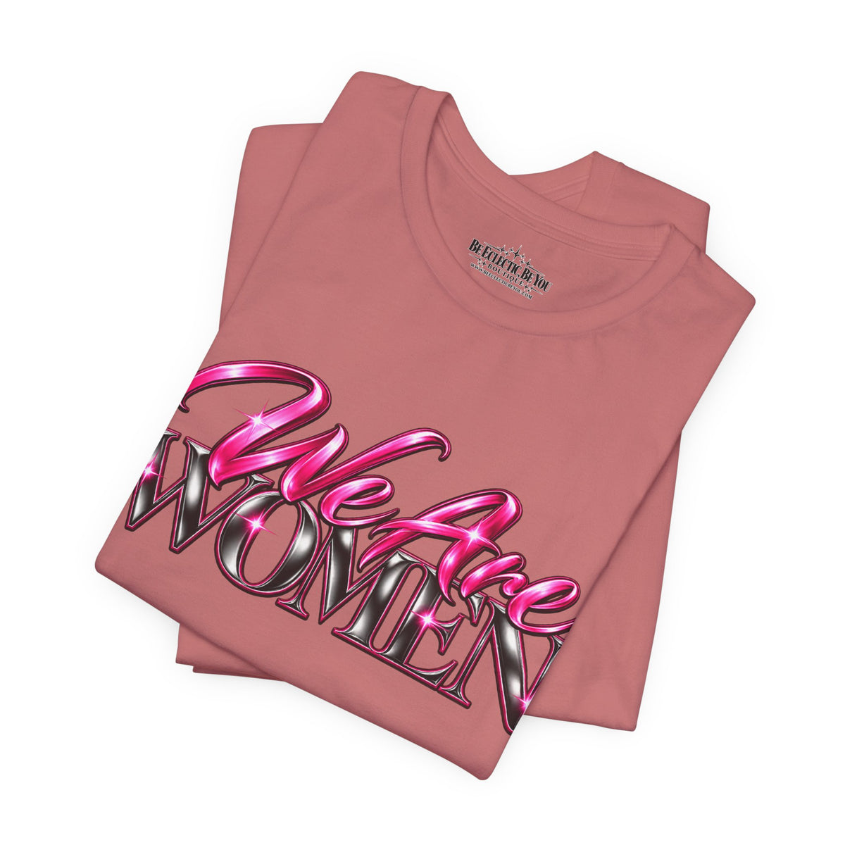 We Are Women Caregivers Awareness T-Shirt