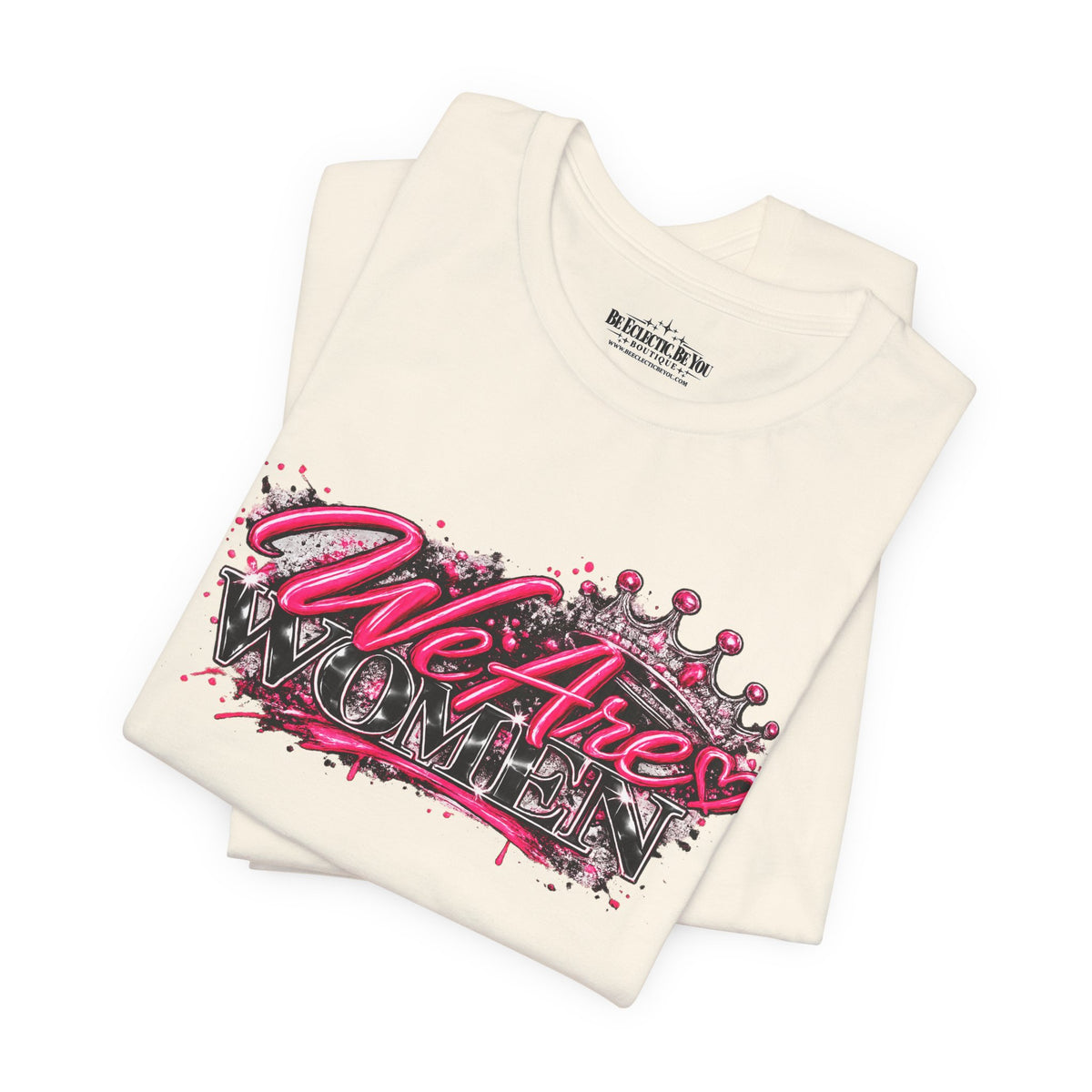 We’re are women Pink Graffiti Graphic T-Shirt