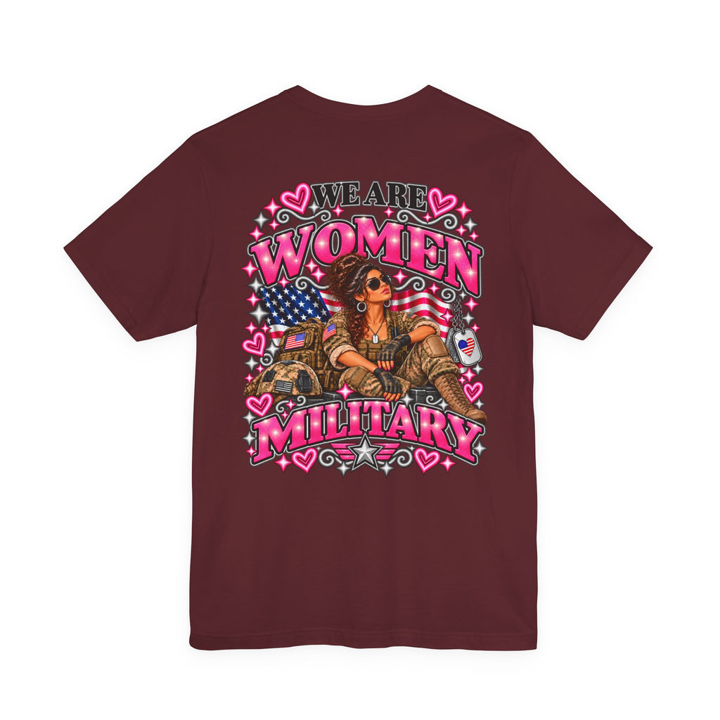 We Are Women Military Appreciation Graphic Tee