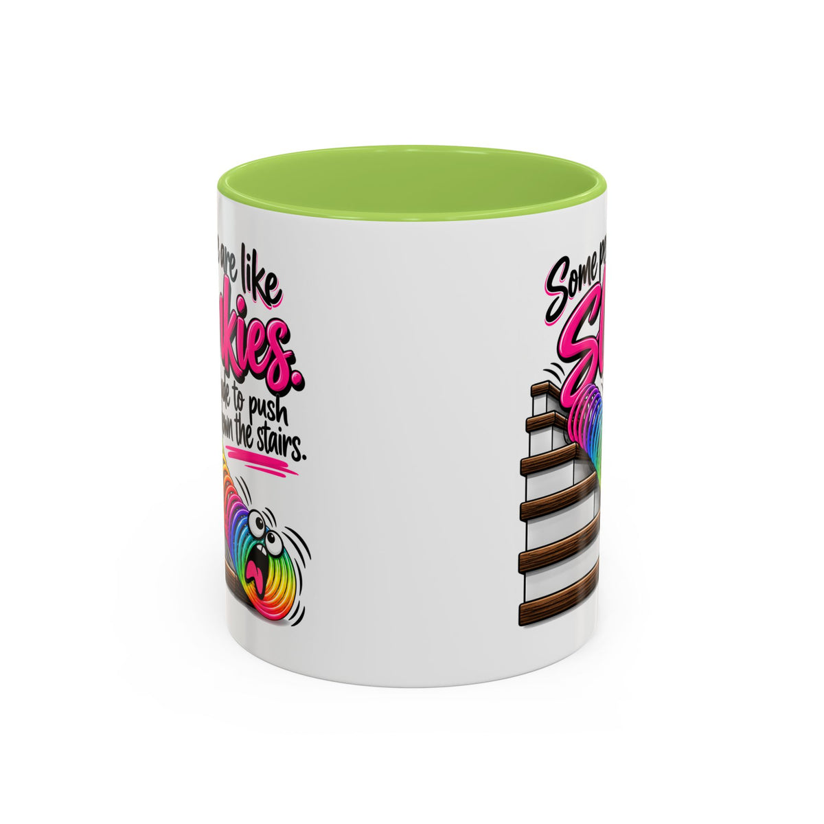 “Some People Are Like Slinkies” Mug