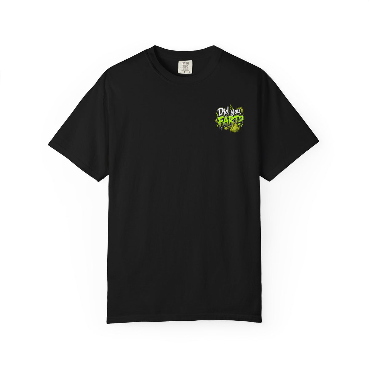 T‑Shirt — "Did You Fart?" Graphic Tee (Funny Retro Green Stink Design)