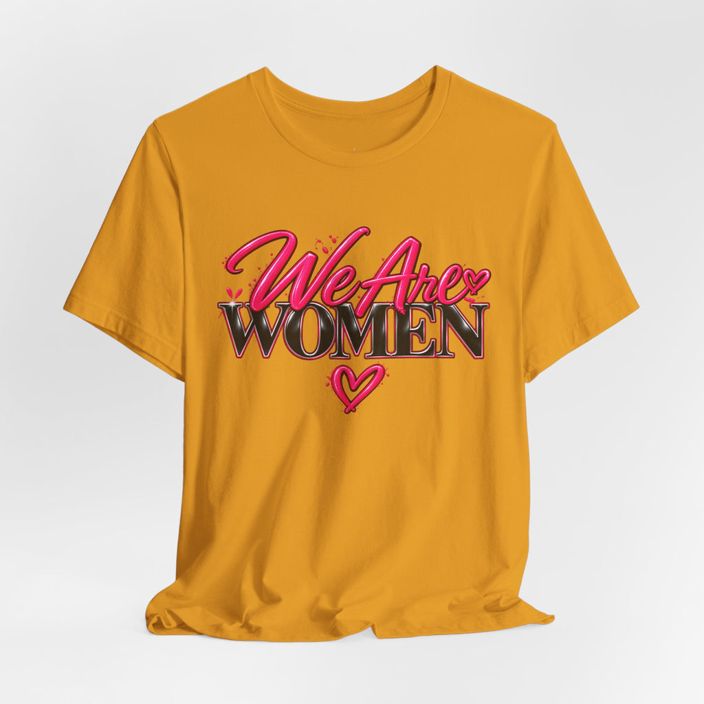We Are Women EMTs Graphic T-Shirt