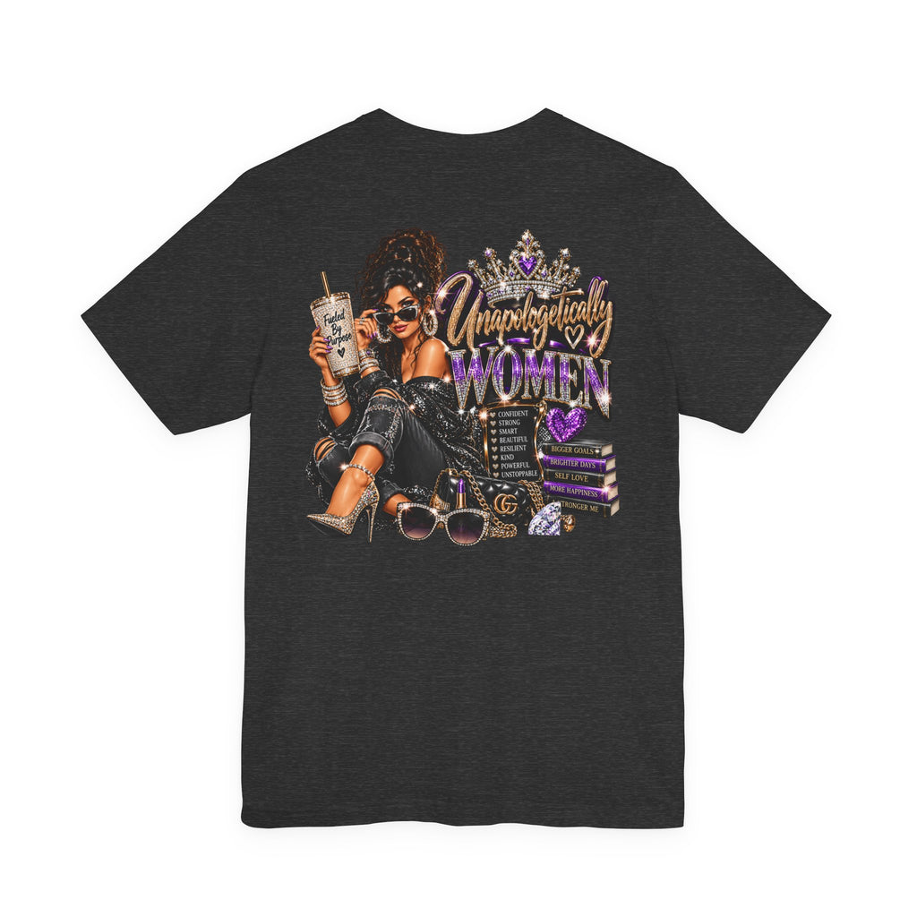 Unapologetically Women Graphic Tee