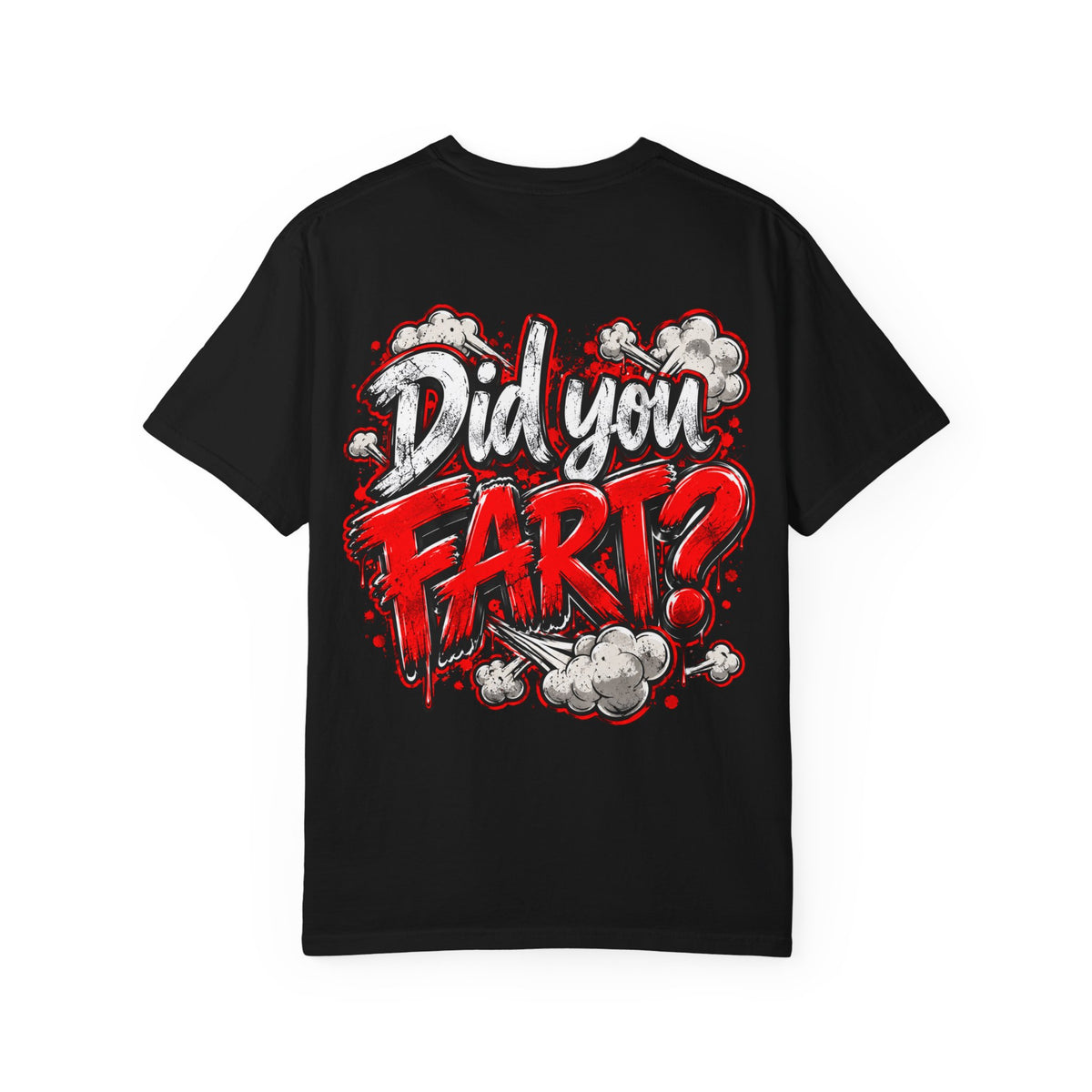 Did You Fart? Graphic T-Shirt