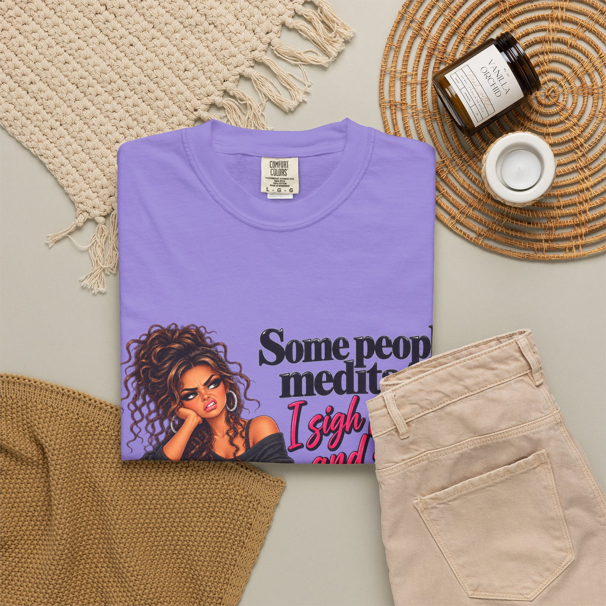 T-Shirt — "Some People Meditate, I Sigh Heavily and Squeal a Lot" Graphic Tee