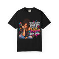 T-Shirt — "If They Want to Paint You as the Villain, Then Pose" Graphic Tee