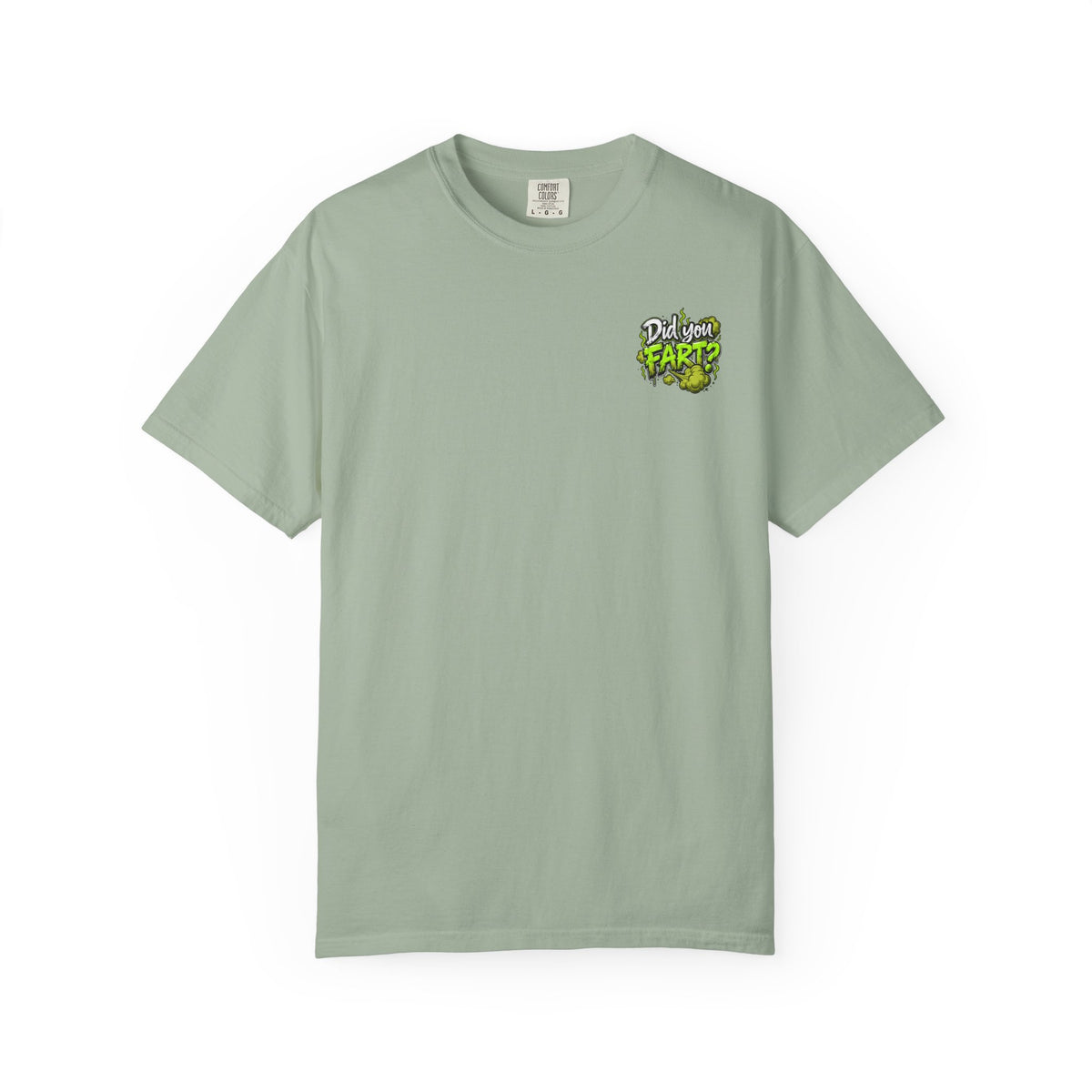 T‑Shirt — "Did You Fart?" Graphic Tee (Funny Retro Green Stink Design)