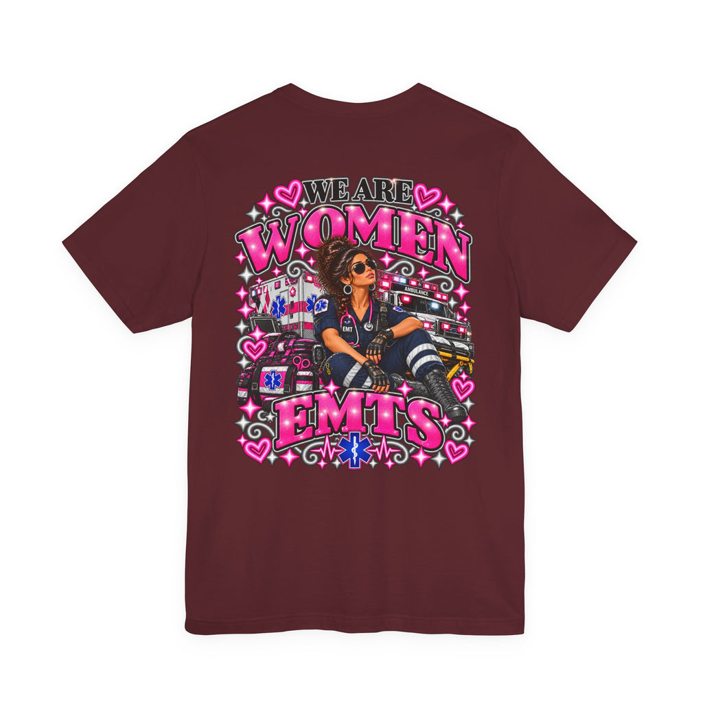 We Are Women EMTs Graphic T-Shirt