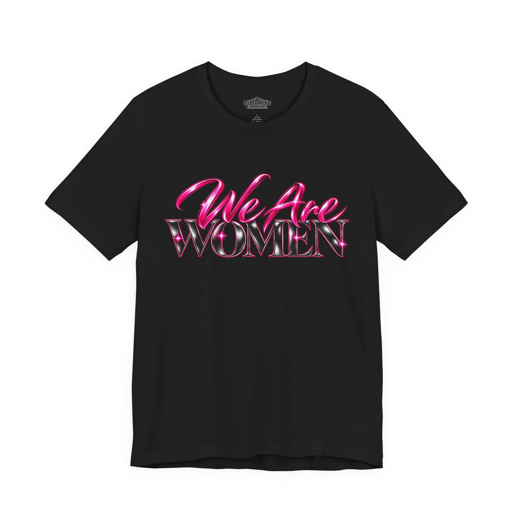 We Are Women Nurses Graphic Tee