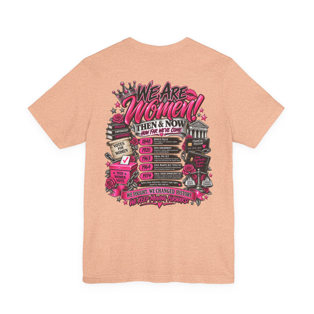 We Are Women Empowerment Graphic T-Shirt