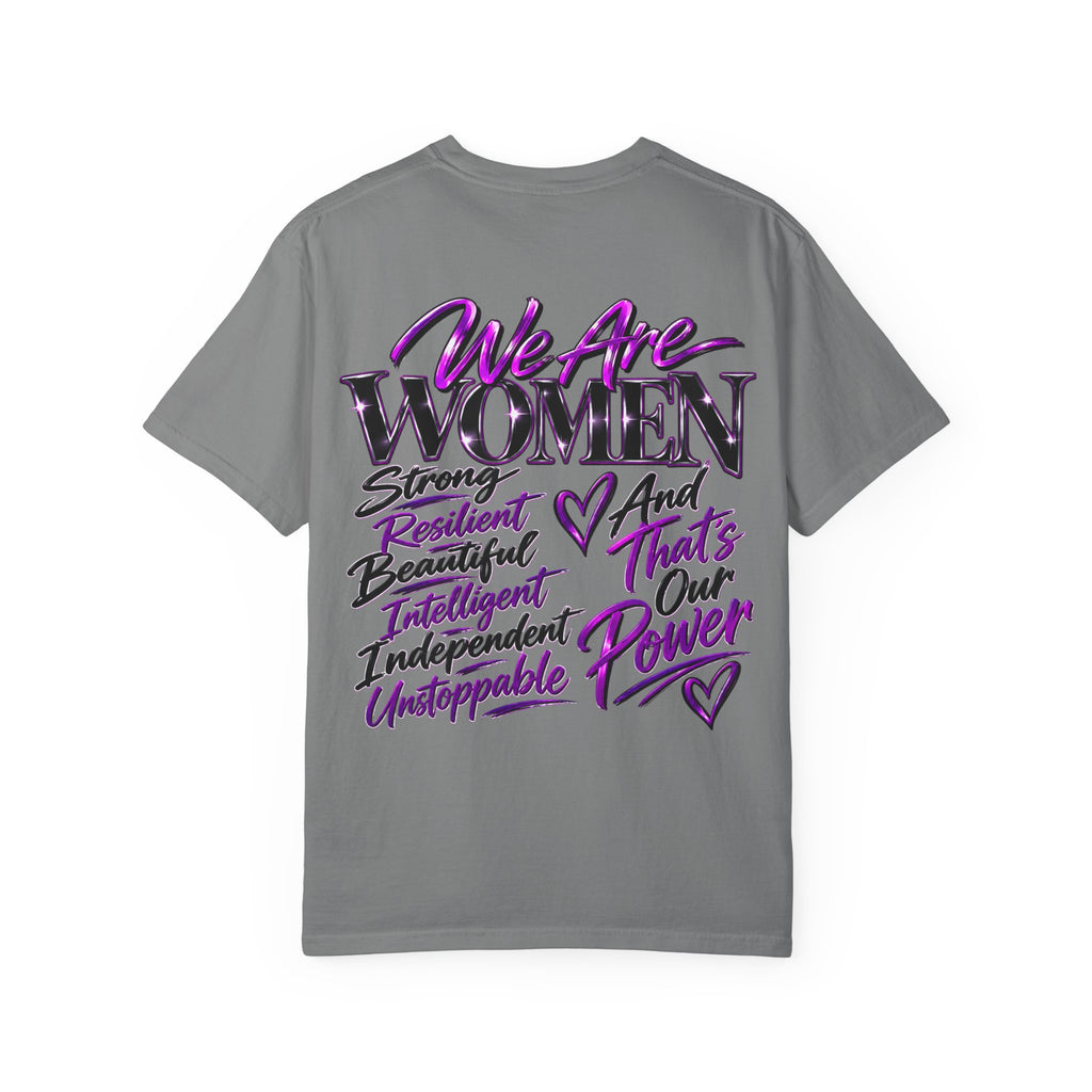 We Are Women T‑Shirt — Feminist Empowerment Graphic Tee (Strong, Resilient, Beautiful)