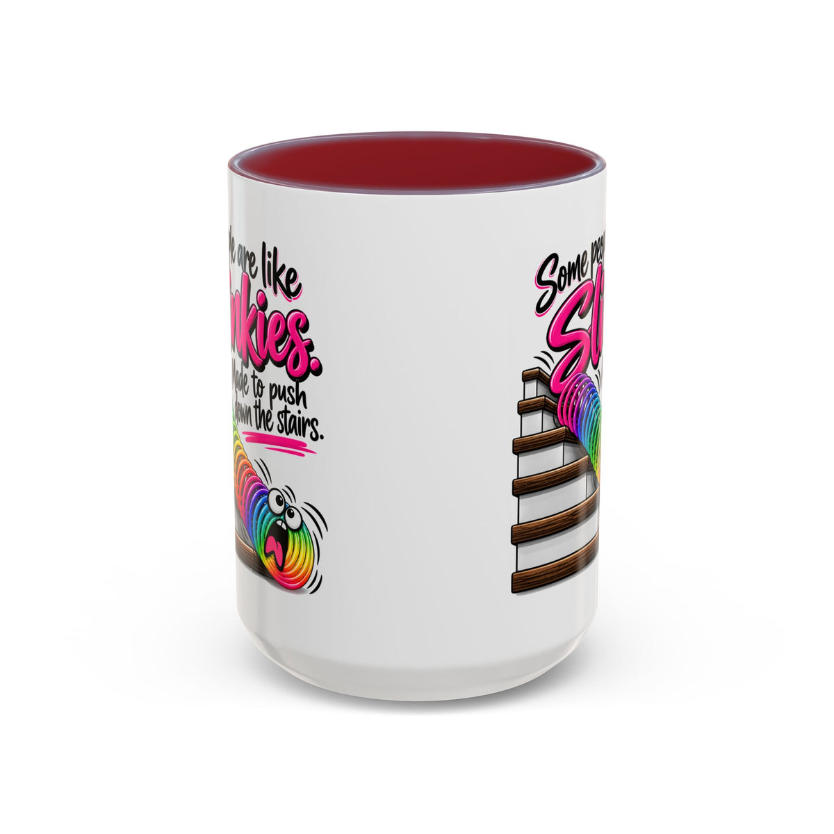 “Some People Are Like Slinkies” Mug