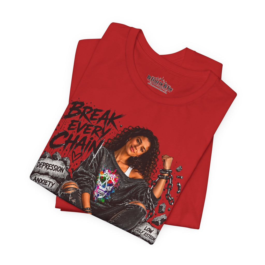Break Every Chain Inspirational T-Shirt