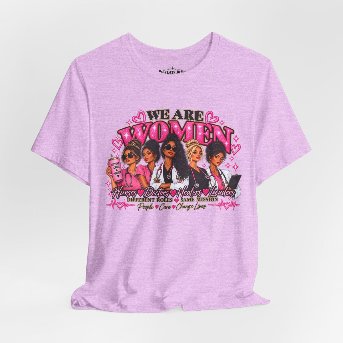 We Are Women Empowerment Graphic T-Shirt