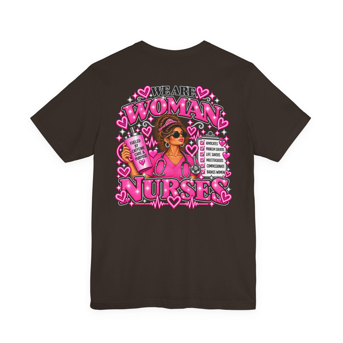 We Are Women Nurses Graphic Tee