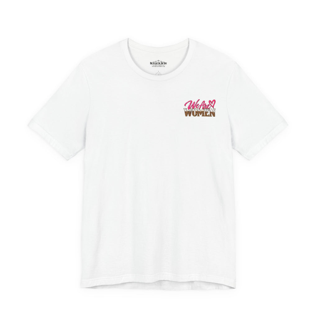 Women Supporting Women Graphic Tee