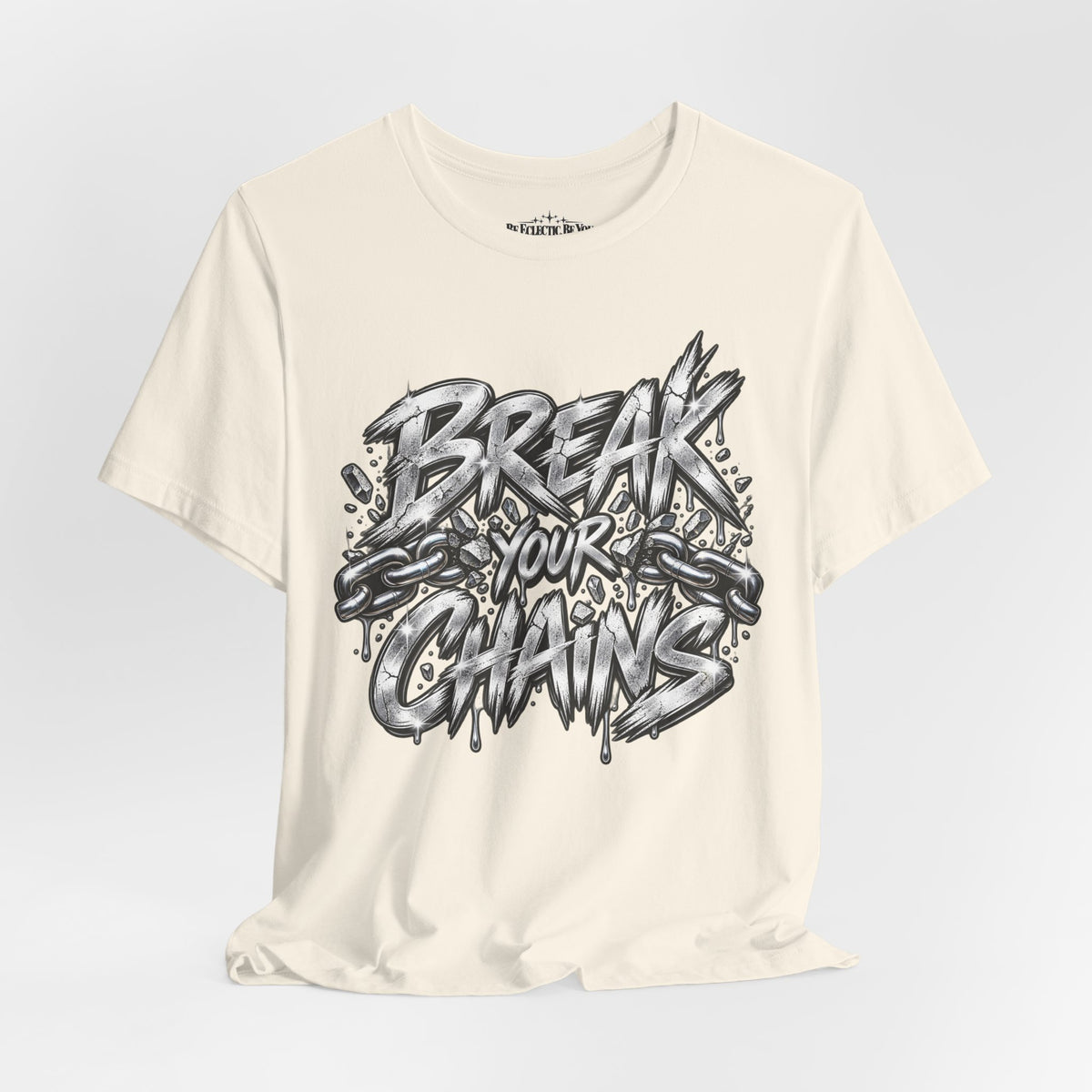 Break Your Chains Graphic T-Shirt