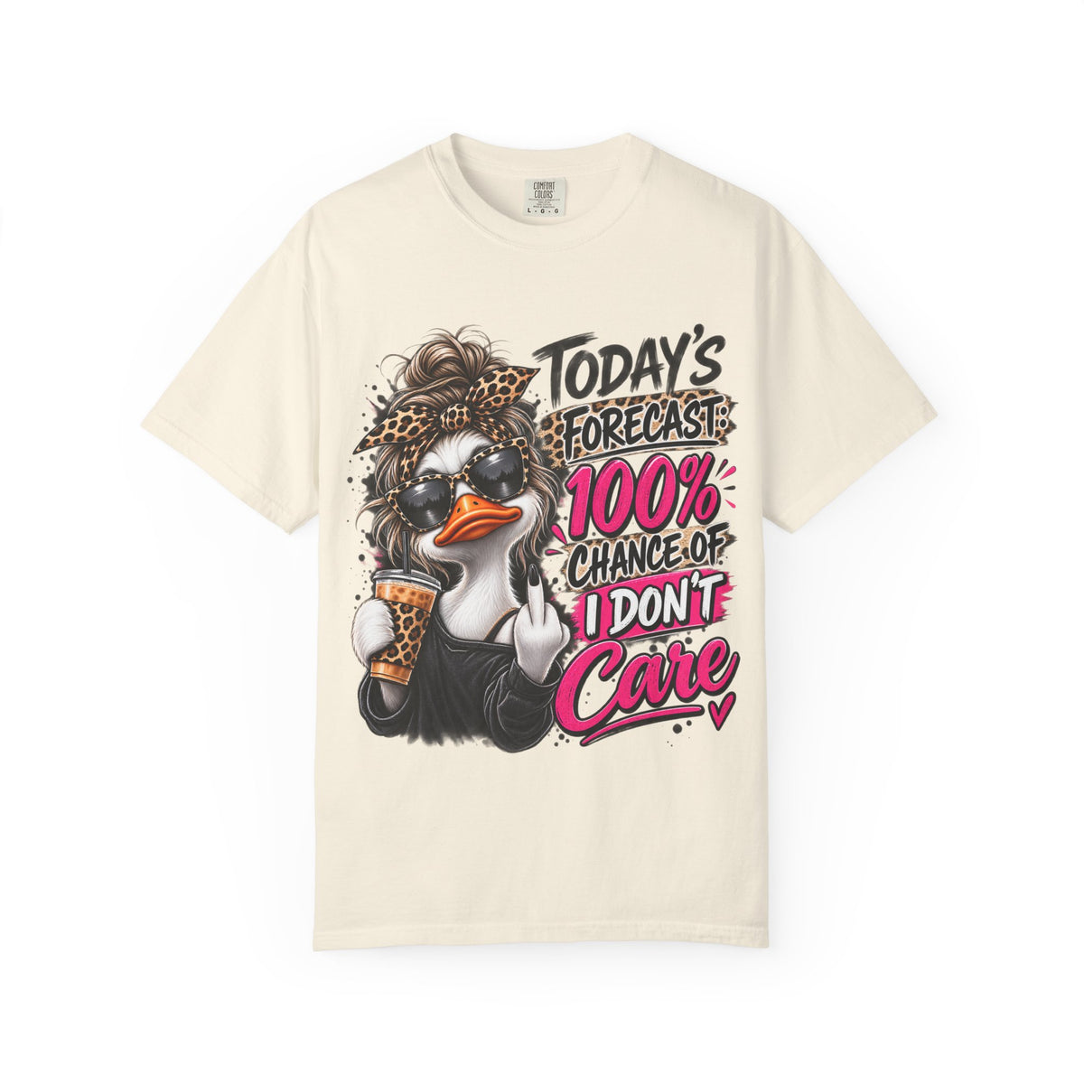 Graphic T-Shirt — "Today's Forecast: 100% Chance I Don't Care" Duck Design