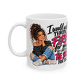 Ceramic Mug — "I'd Walk Through Fire For You But I Don’t Have The Shoes For That" Cute Girly Illustration, Gift Mug (11oz/15oz)