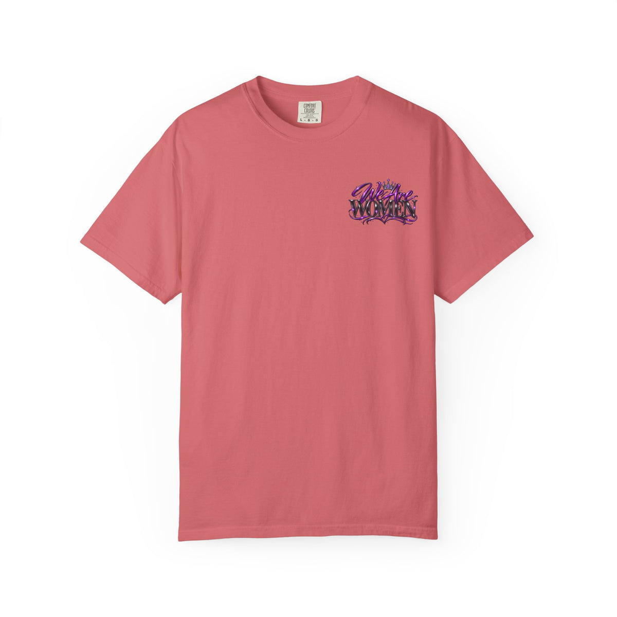 We Are Women T‑Shirt — Feminist Empowerment Graphic Tee (Strong, Resilient, Beautiful)