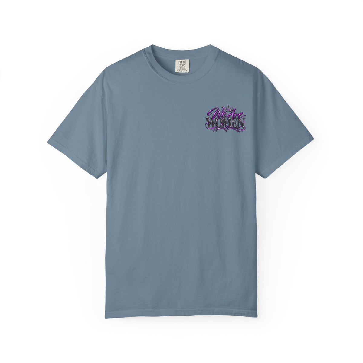 We Are Women T‑Shirt — Feminist Empowerment Graphic Tee (Strong, Resilient, Beautiful)