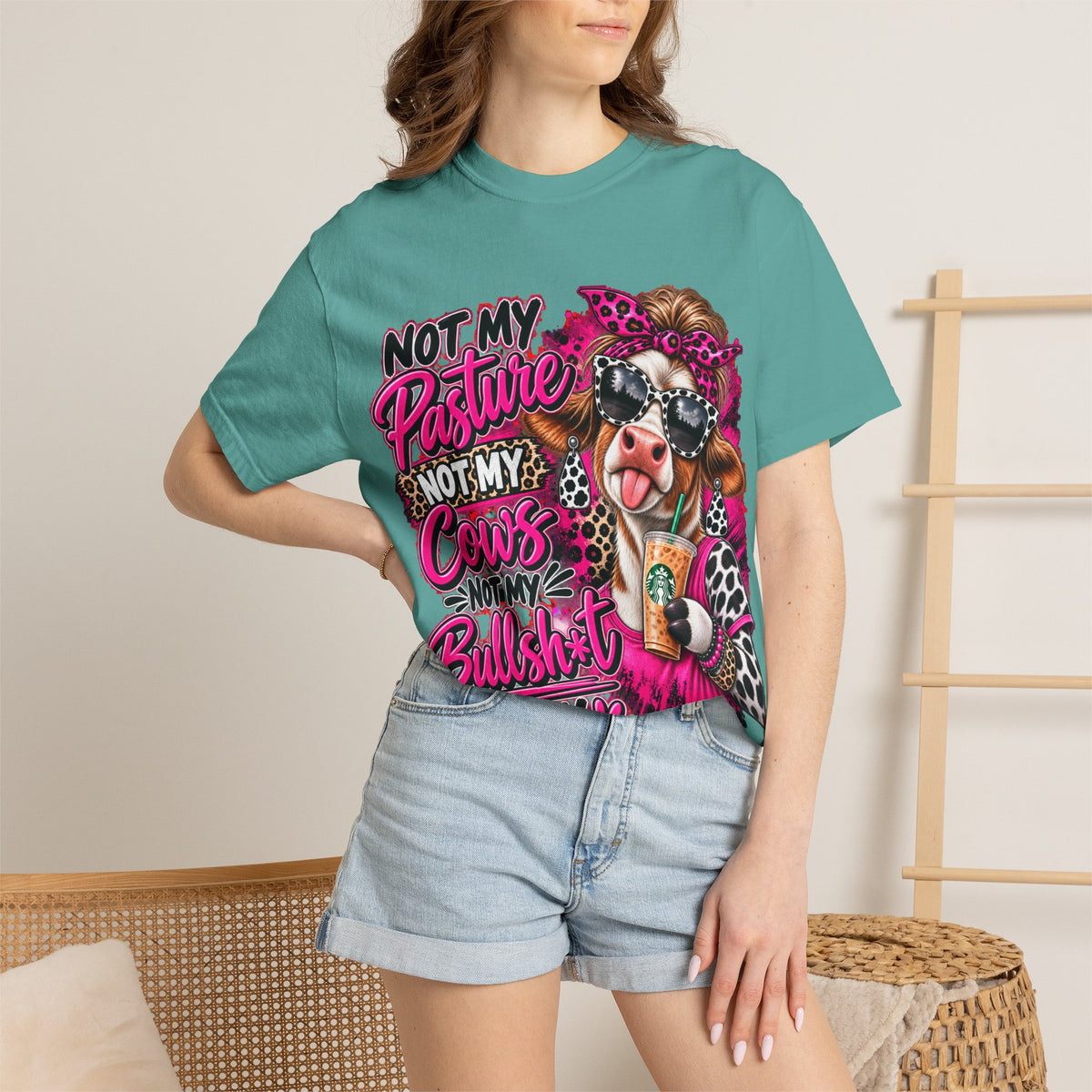 Cow Graphic T-Shirt — “Not My Pasture, Not My Cows, Not My Bullsh!t Today” Bold Cow Design