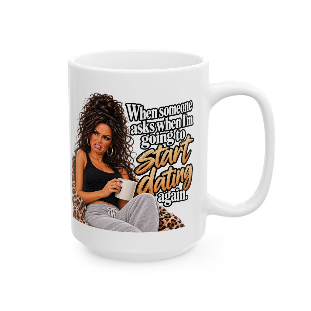 Ceramic Mug — "Don't Tell Someone I Said This When I'm Ready To Start Dating Again" Leopard Print Woman Coffee Cup