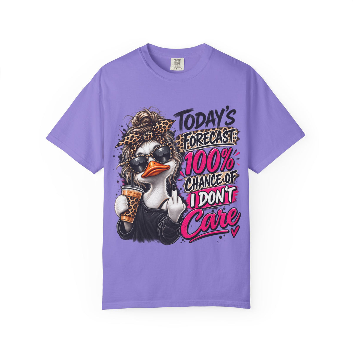 Graphic T-Shirt — "Today's Forecast: 100% Chance I Don't Care" Duck Design
