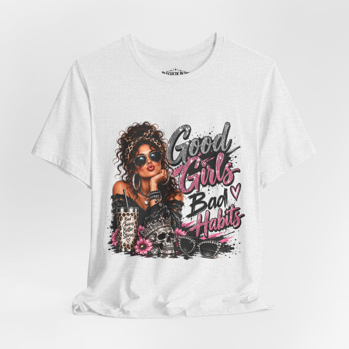 Good Girls Bad Habits Graphic T-Shirt