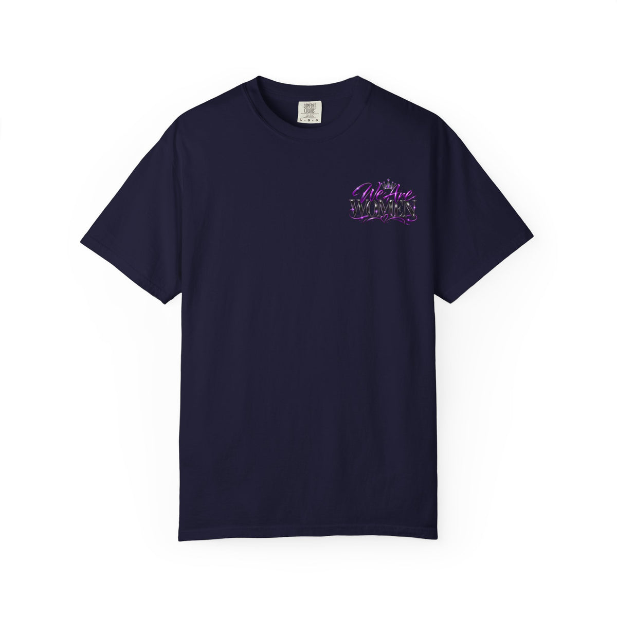 We Are Women T‑Shirt — Feminist Empowerment Graphic Tee (Strong, Resilient, Beautiful)