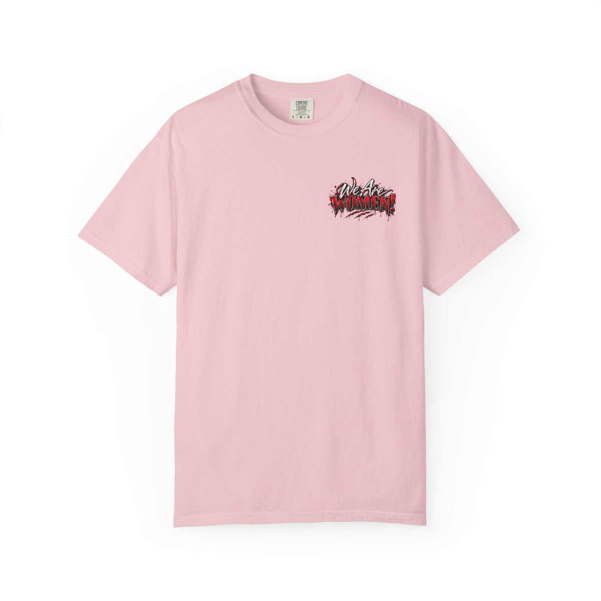 We Are Women T-Shirt — Funny Zombie Apocalypse Shirt with Ketchup Packets