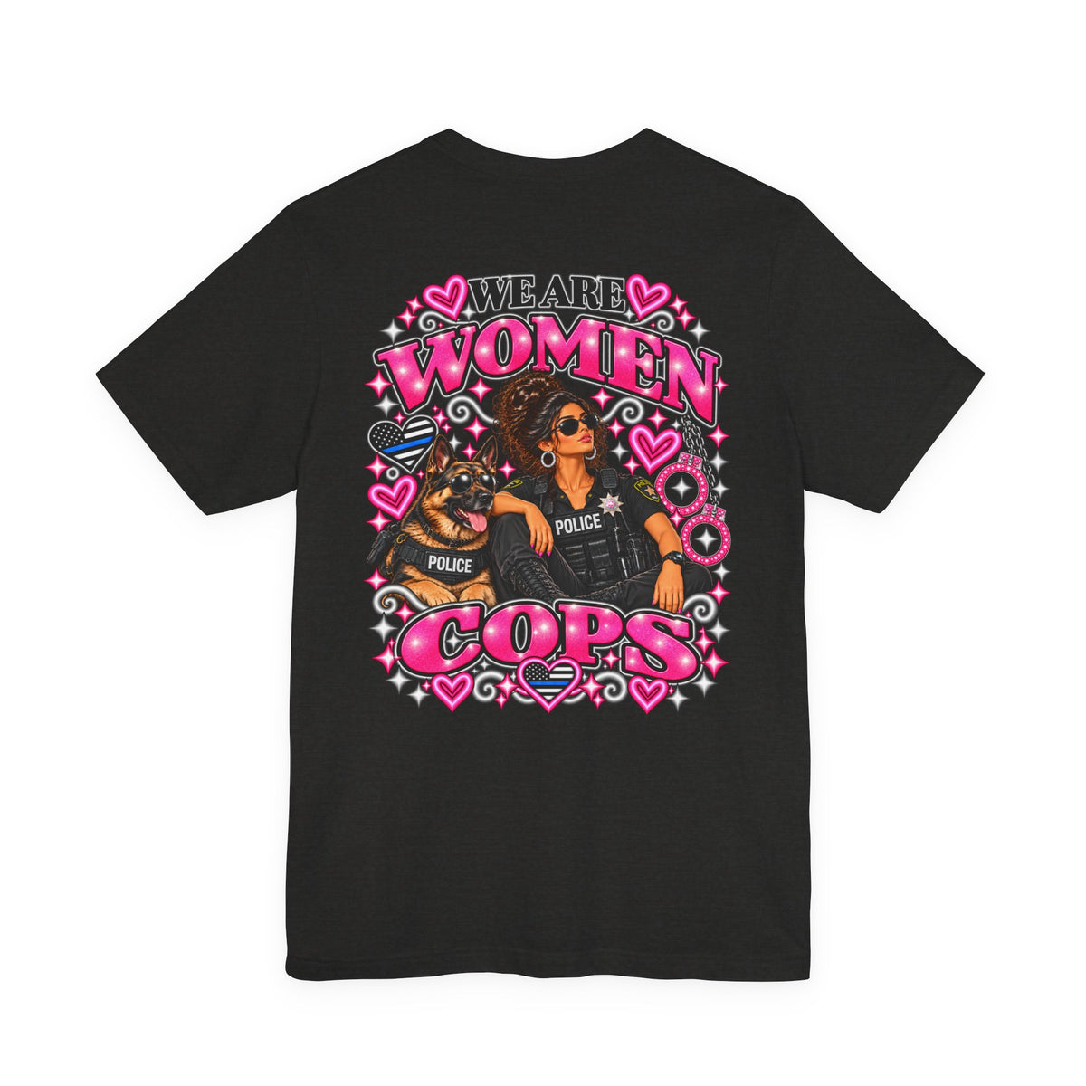 We Are Women Cops Graphic Tee