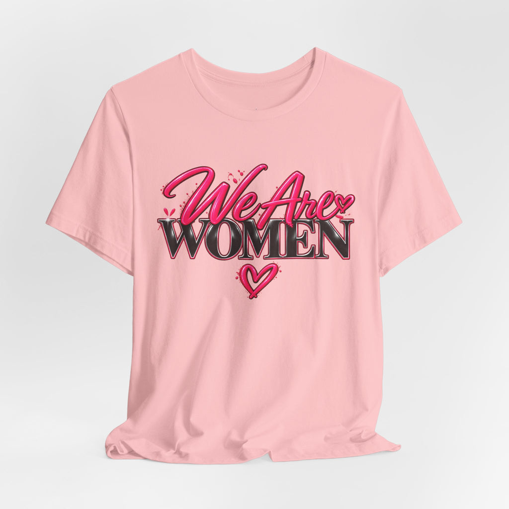 We Are Women EMTs Graphic T-Shirt