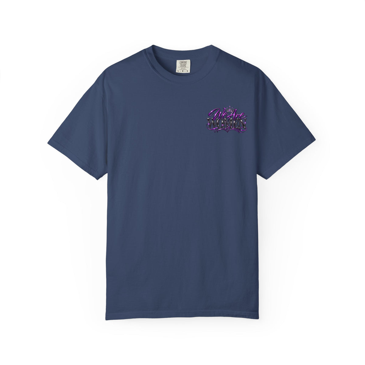 We Are Women T‑Shirt — Feminist Empowerment Graphic Tee (Strong, Resilient, Beautiful)