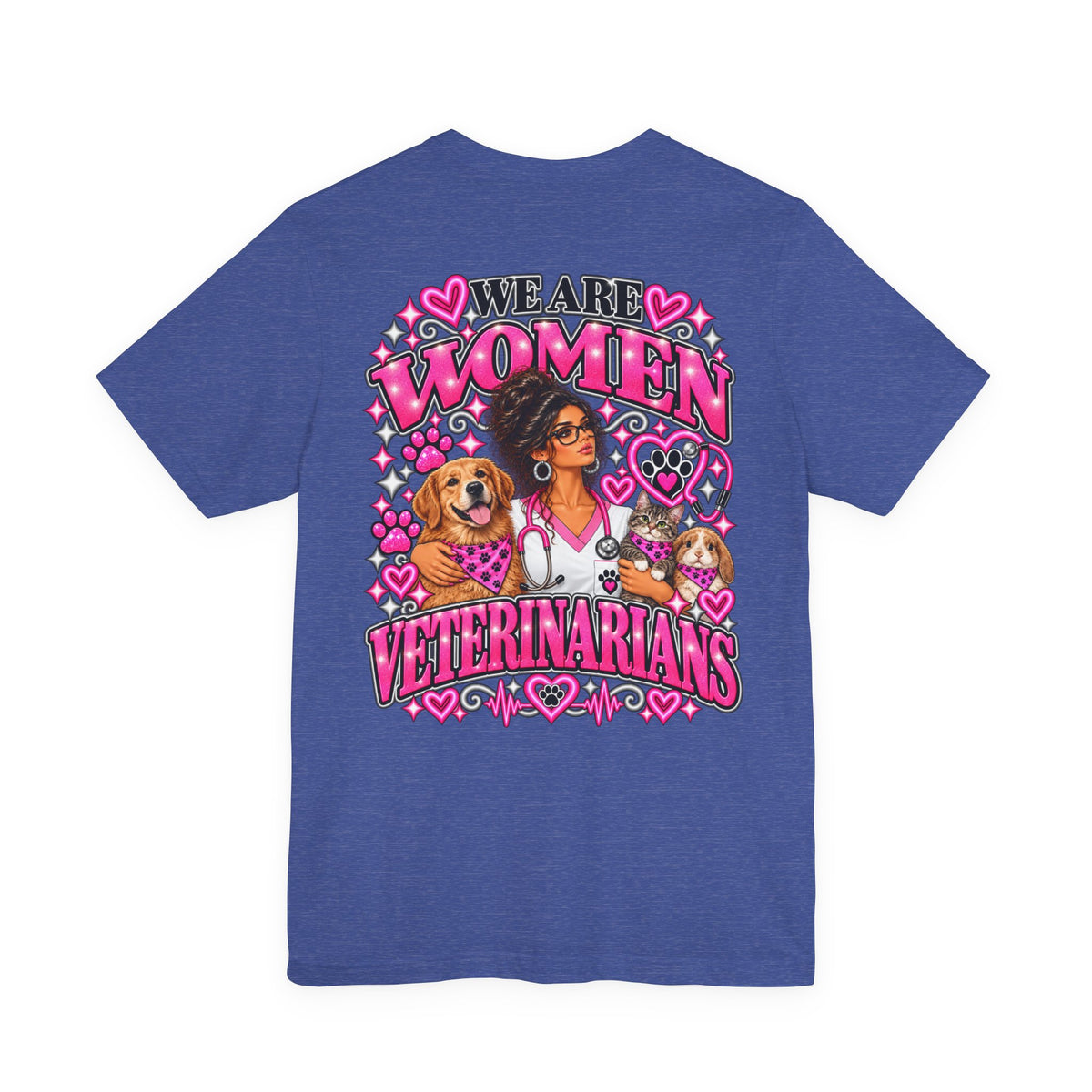 We Are Women Veterinarians Graphic Tee