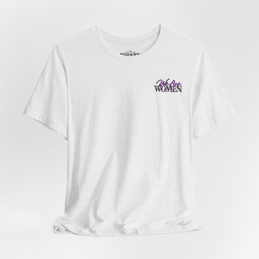 Unapologetically Women Graphic Tee