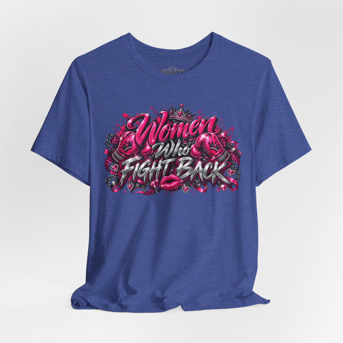 Women Who Fight Back Empowerment Graphic T-Shirt