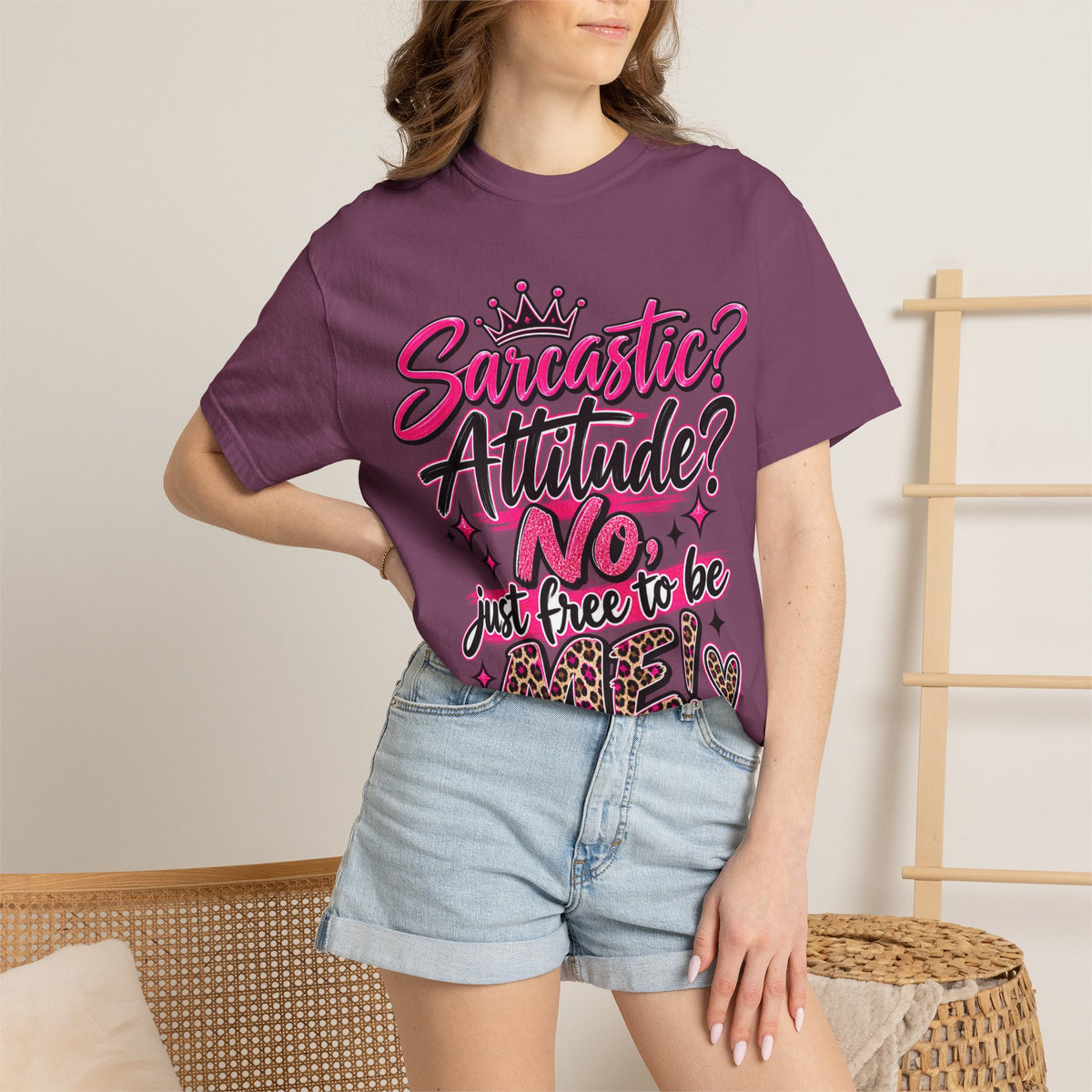 Sarcastic? Attitude? No, Just Free to Be Me! Graphic T-Shirt