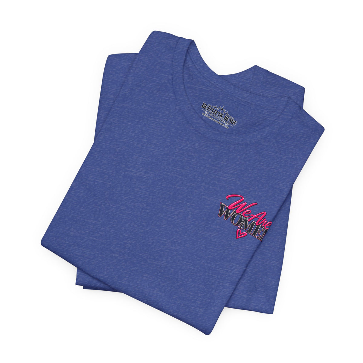We Are Women Empowerment Graphic Tee