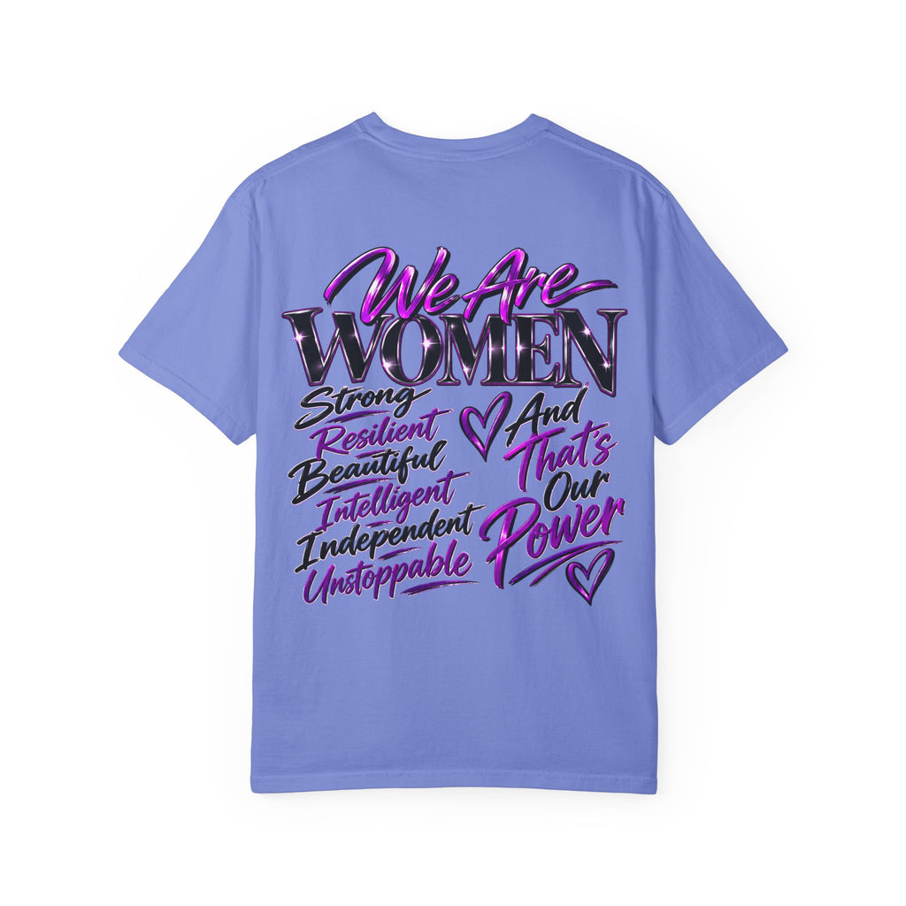 We Are Women T‑Shirt — Feminist Empowerment Graphic Tee (Strong, Resilient, Beautiful)