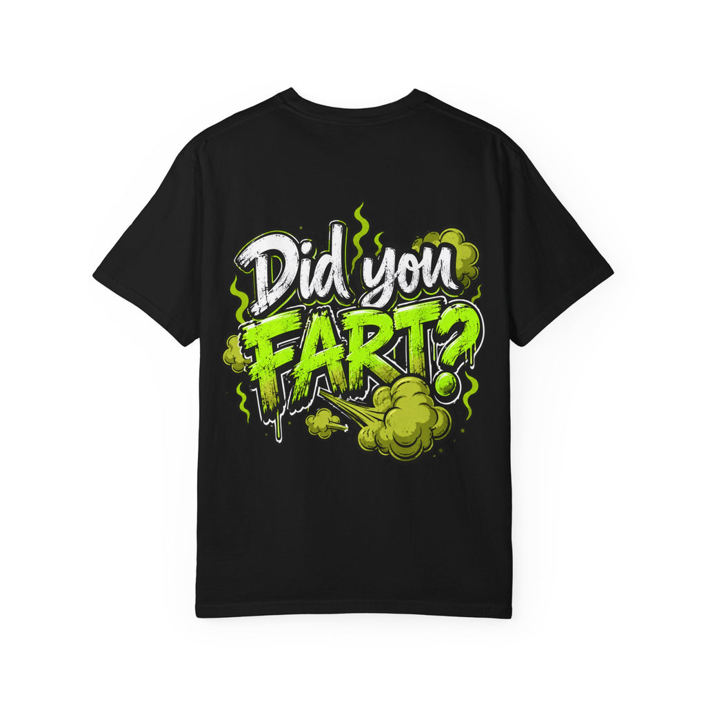T‑Shirt — "Did You Fart?" Graphic Tee (Funny Retro Green Stink Design)