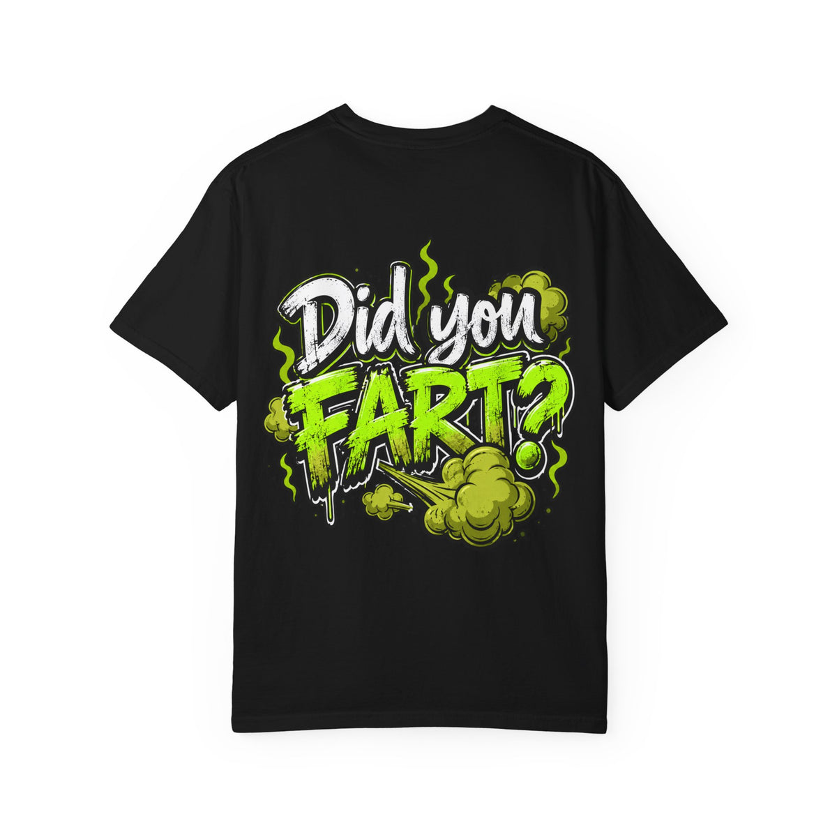 T‑Shirt — "Did You Fart?" Graphic Tee (Funny Retro Green Stink Design)
