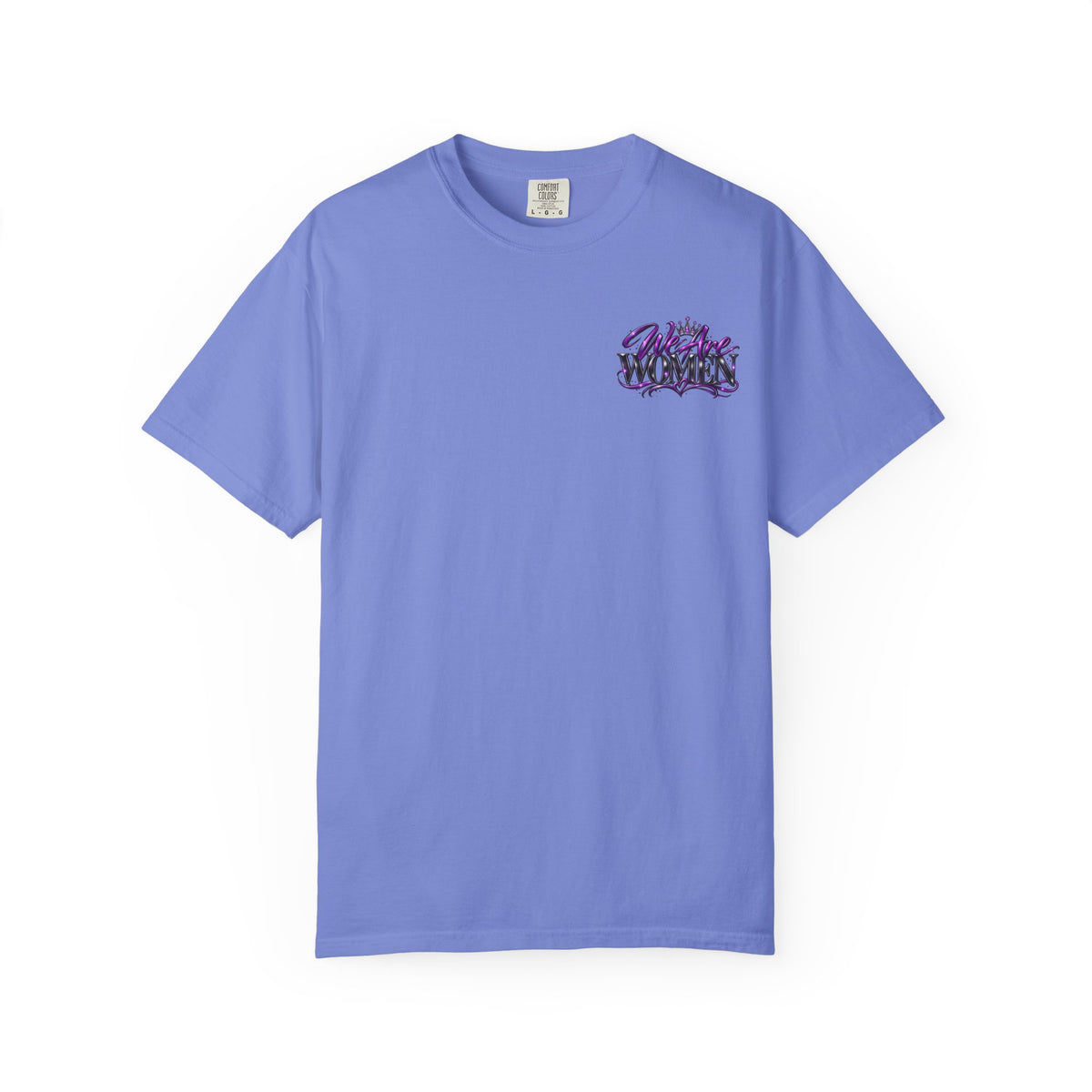 We Are Women T‑Shirt — Feminist Empowerment Graphic Tee (Strong, Resilient, Beautiful)