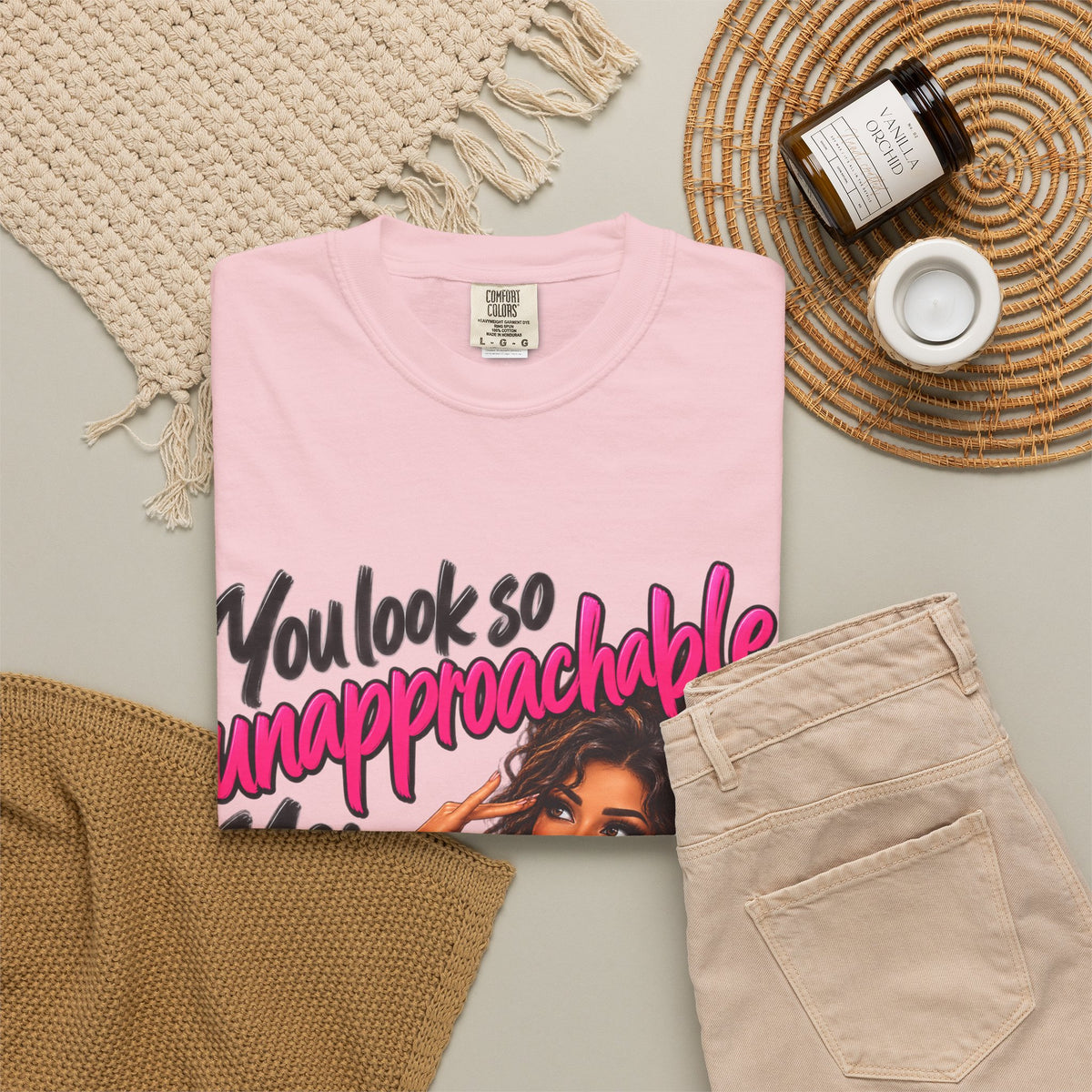 You Look So Unapproachable T-Shirt — Sassy Graphic Tee for Confident Women