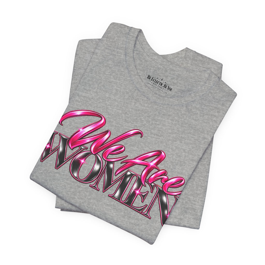 We Are Women Veterinarians Graphic Tee