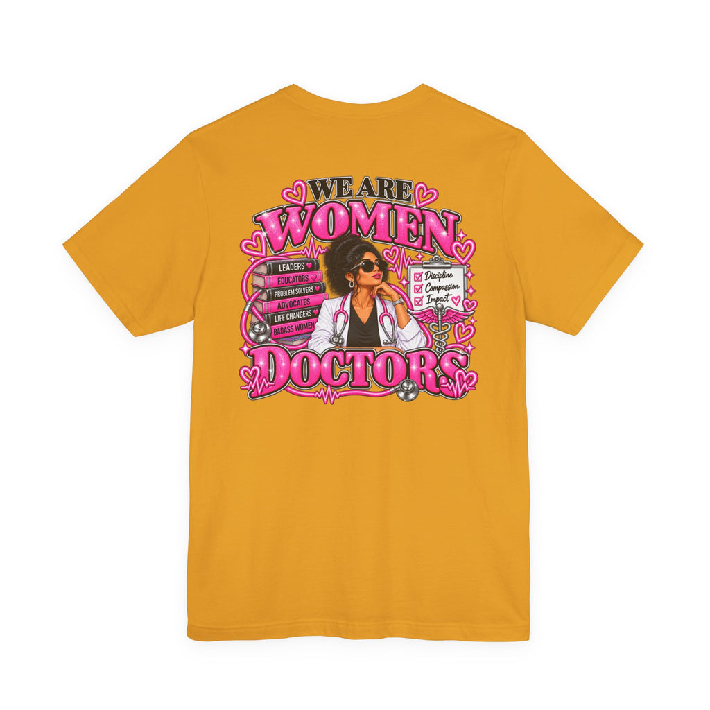 We Are Women Doctors Graphic T-Shirt