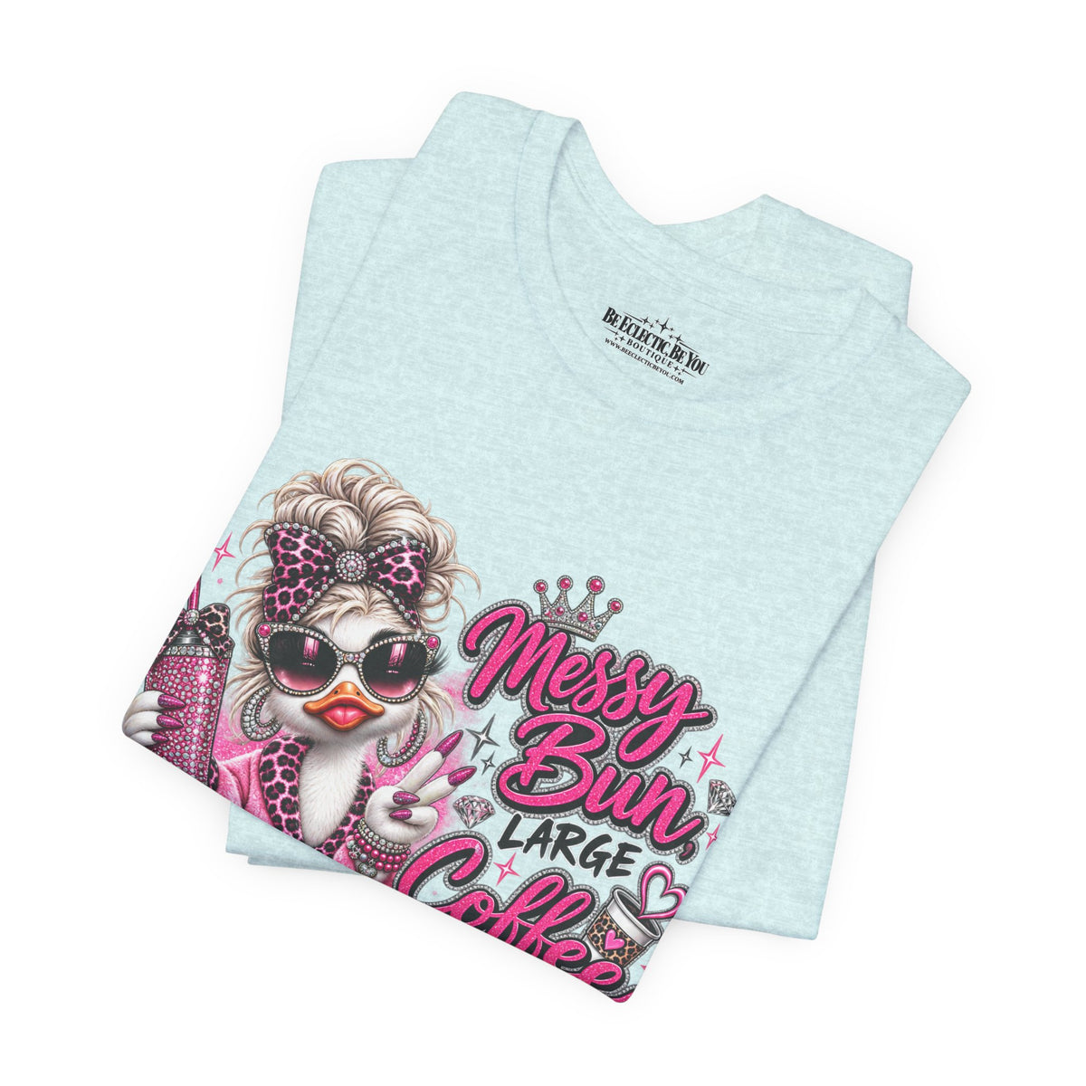 Messy Bun Coffee Big Dreams Pink Glam T-Shirt