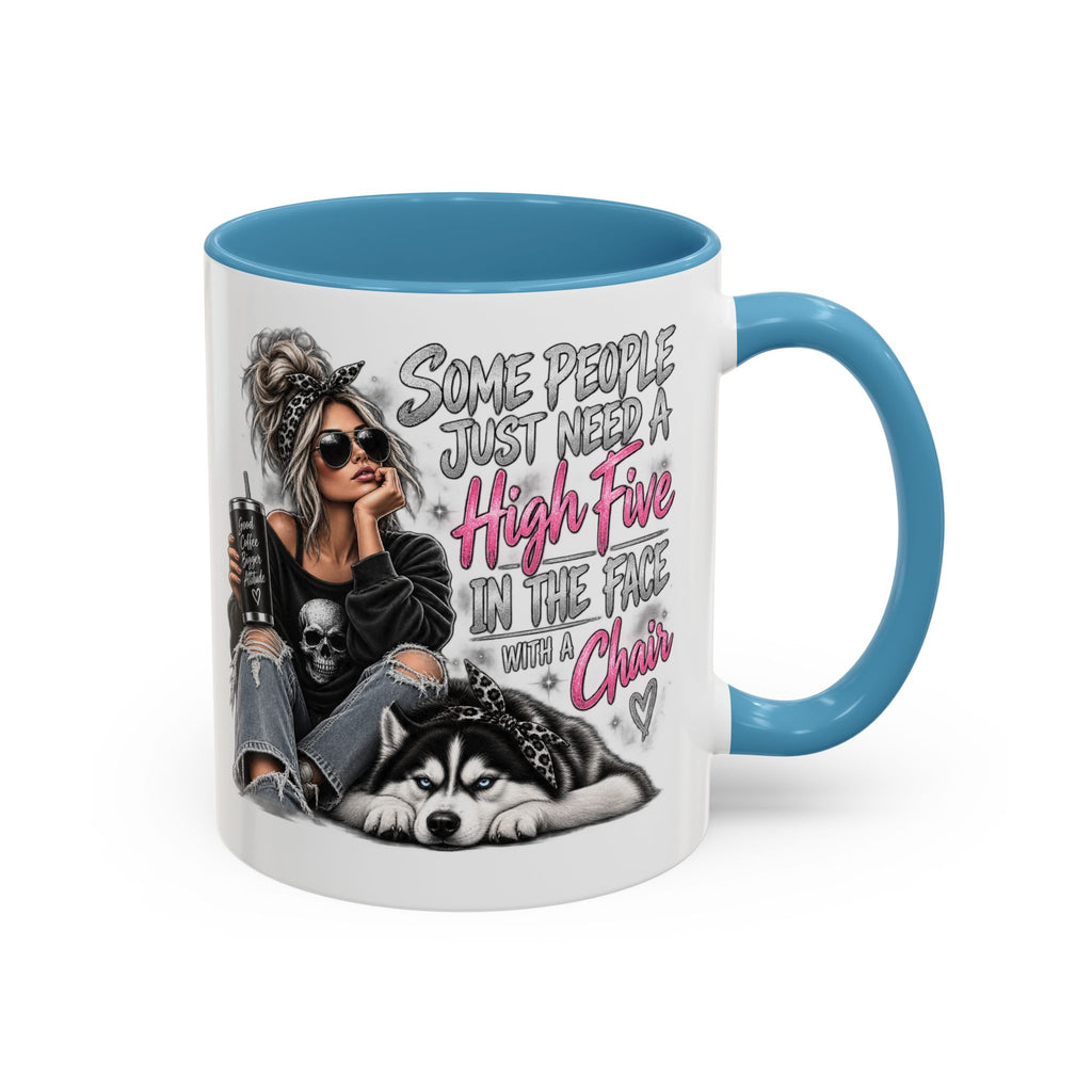 Some People Just Need a High Five Mug – Funny Husky Dog & Sassy Woman Accent Coffee Mug