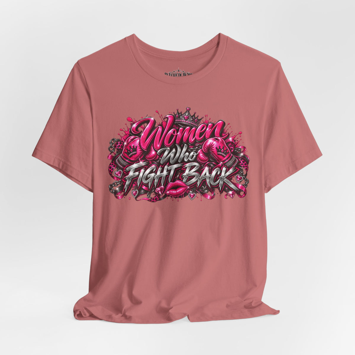 Women Who Fight Back Empowerment Graphic T-Shirt